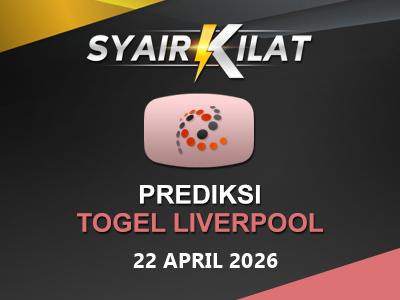 Bocoran Syair Togel Liverpool Tanggal 22 April 2026 Hari Rabu
