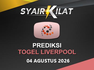 Bocoran Syair Togel Liverpool Tanggal 4 Agustus 2026 Hari Selasa