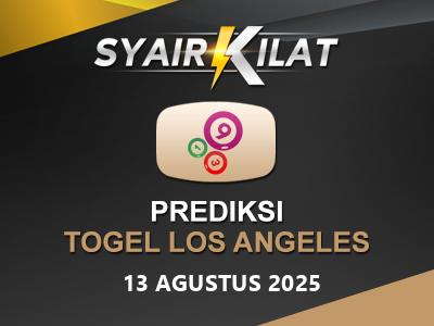 Bocoran Syair Togel Los Angeles Tanggal 13 Agustus 2025 Hari Rabu