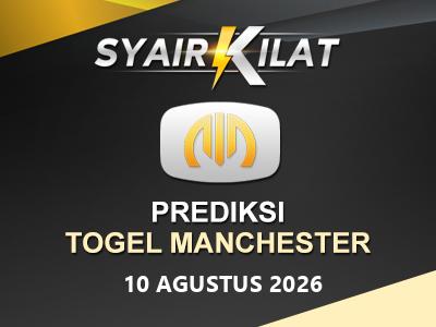 Bocoran Syair Togel Manchester Tanggal 10 Agustus 2026 Hari Senin