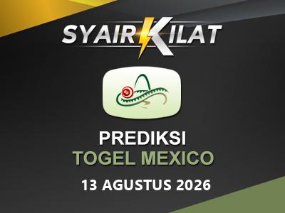 Bocoran Syair Togel Mexico Tanggal 13 Agustus 2026 Hari Kamis