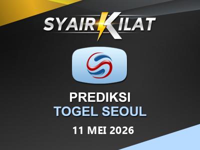 Bocoran Syair Togel Seoul Tanggal 11 Mei 2026 Hari Senin