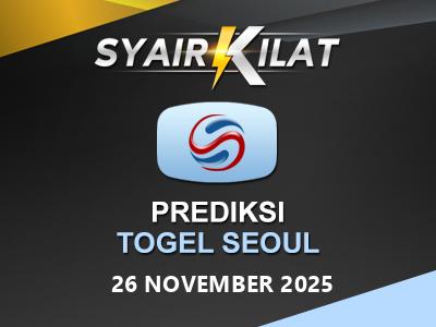 Bocoran Syair Togel Seoul Tanggal 26 November 2025 Hari Rabu